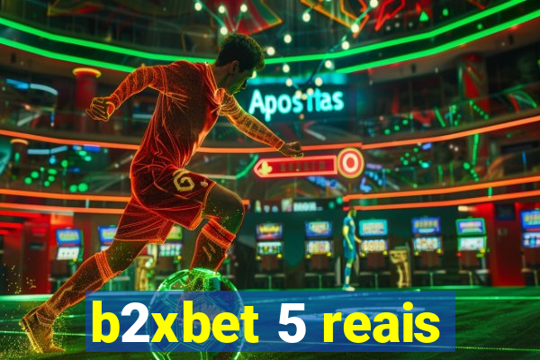 b2xbet 5 reais